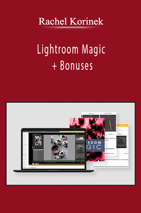 Rachel Korinek - Lightroom Magic + Bonuses