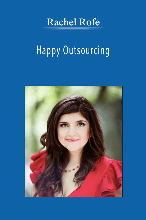 Rachel Rofe - Happy Outsourcing