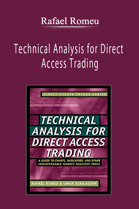 Rafael Romeu - Technical Analysis for Direct Access Trading