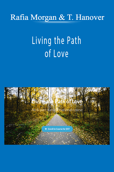 Rafia Morgan and Turiya Hanover - Living the Path of Love