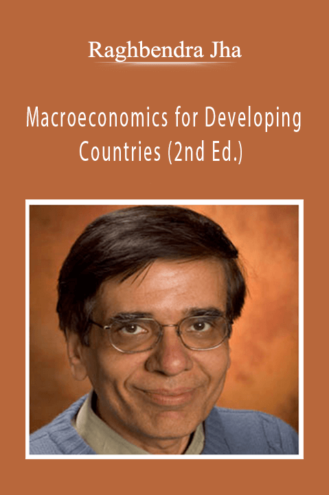 Raghbendra Jha - Macroeconomics for Developing Countries (2nd Ed.)