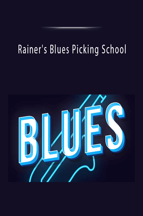 Rainer's Blues Picking School