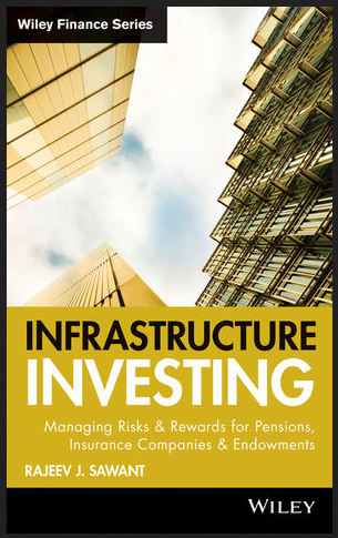 Rajeev J. Sawant - Infrastructure Investing