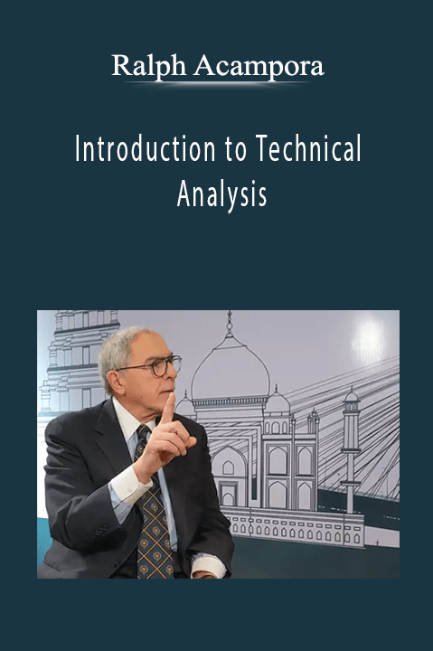 Ralph Acampora - Introduction to Technical Analysis