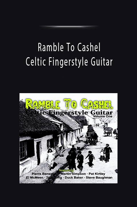 Ramble To Cashel: Celtic Fingerstyle Guitar