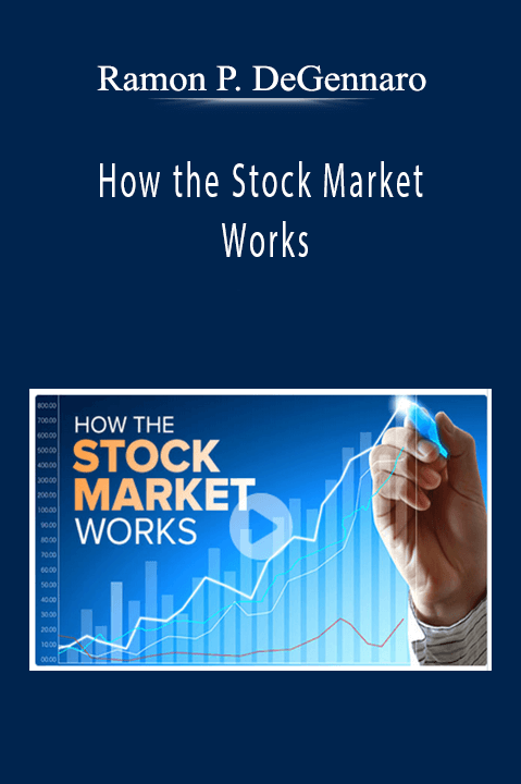 Ramon P. DeGennaro - How the Stock Market Works