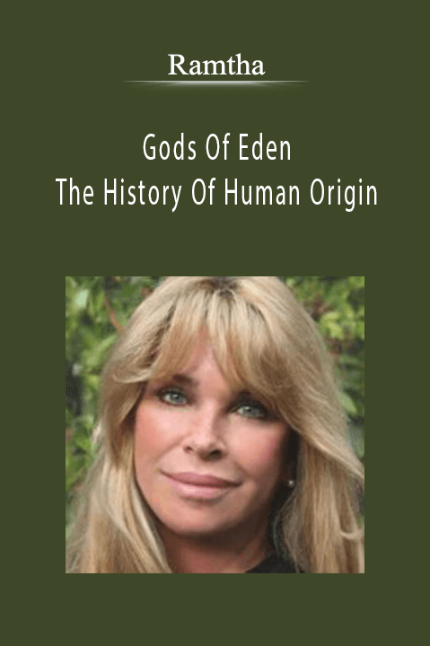 Gods Of Eden: The History Of Human Origin – Ramtha