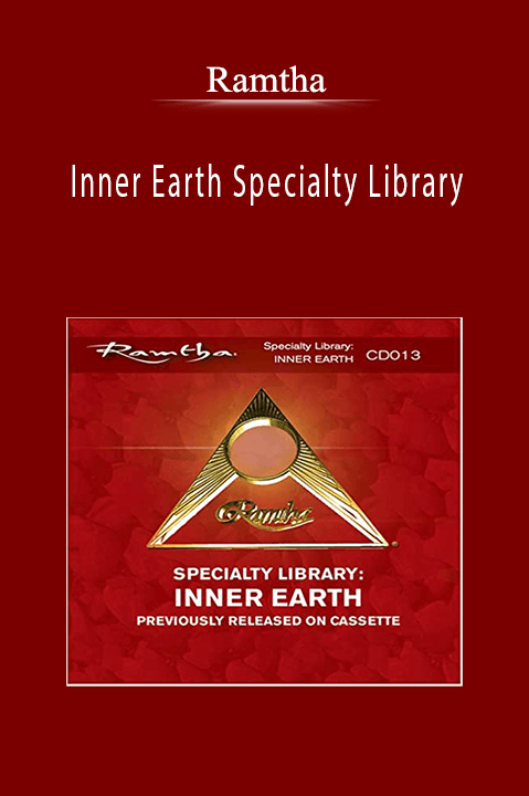 Inner Earth Specialty Library – Ramtha