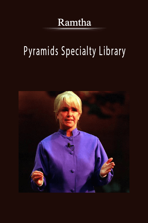 Pyramids Specialty Library – Ramtha