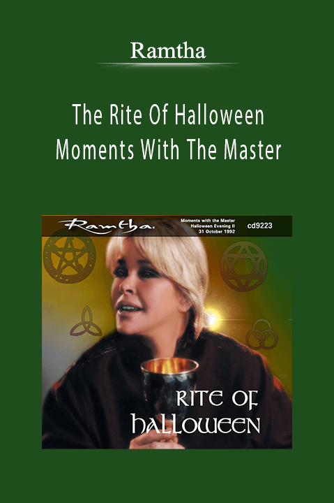 The Rite Of Halloween Moments With The Master – Ramtha