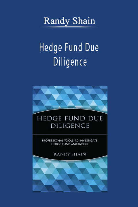 Randy Shain - Hedge Fund Due Diligence