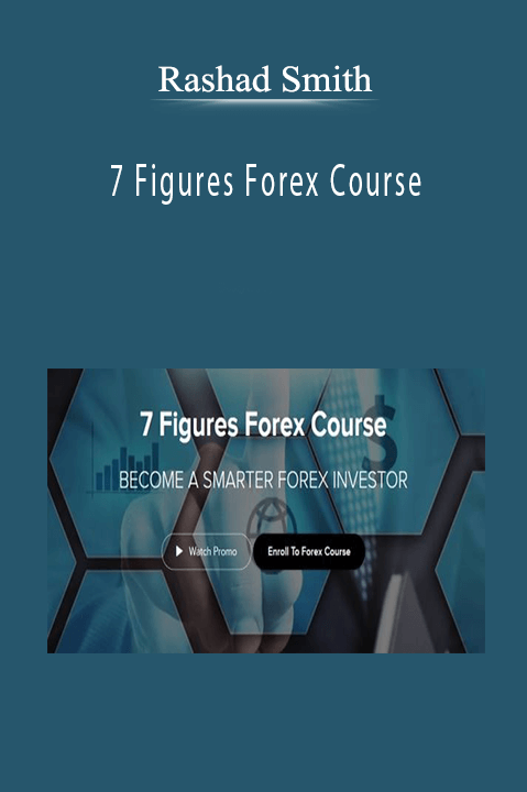 7 Figures Forex Course – Rashad Smith