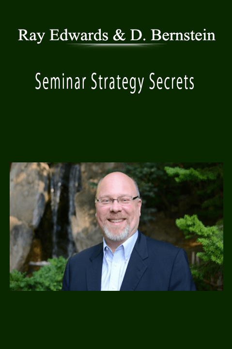 Ray Edwards & Dave Bernstein - Seminar Strategy Secrets