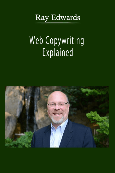 Ray Edwards - Web Copywriting Explained