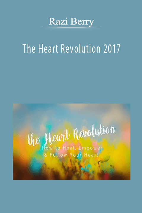 The Heart Revolution 2017 – Razi Berry