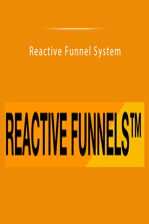 Reactive Funnel System