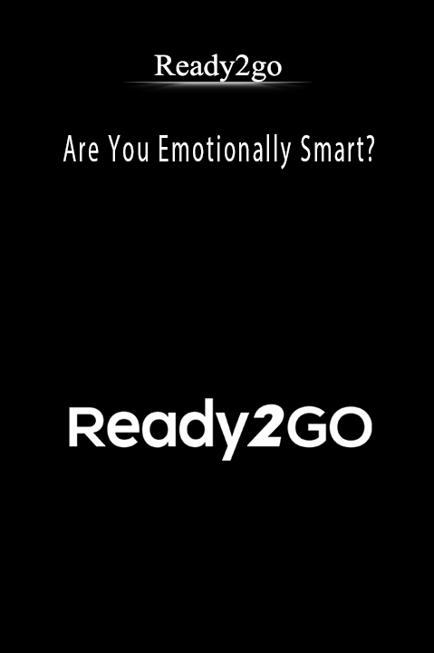 Are You Emotionally Smart? – Ready2go