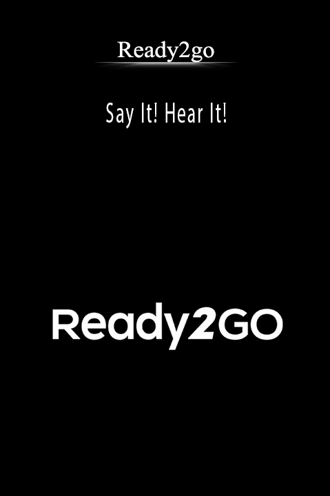 Say It! Hear It! – Ready2go