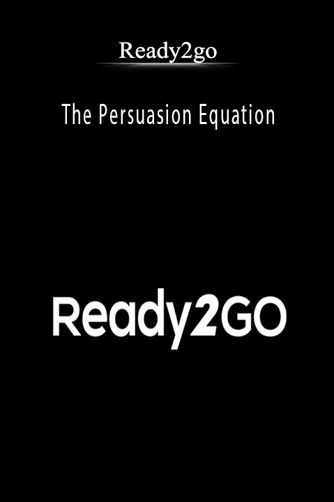 The Persuasion Equation – Ready2go