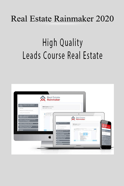 High Quality Leads Course Real Estate – Real Estate Rainmaker 2020