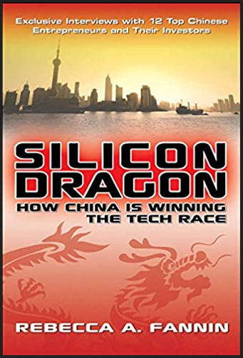 Rebecca Fannin - Silicon Dragon: How China Is Winning the Tech Race