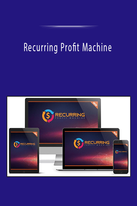 Recurring Profit Machine