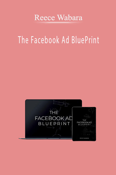 The Facebook Ad BluePrint – Reece Wabara