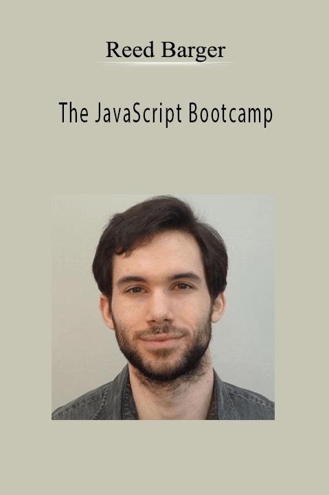 The JavaScript Bootcamp – Reed Barger