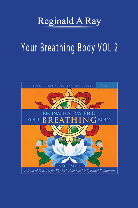 Your Breathing Body VOL 2 – Reginald A Ray