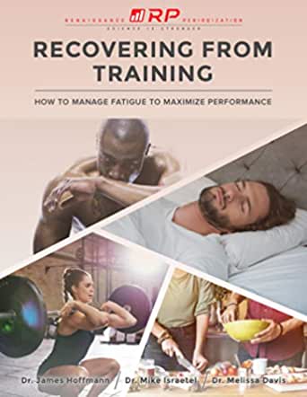 Renaissance Periodisation : Recovering From Training