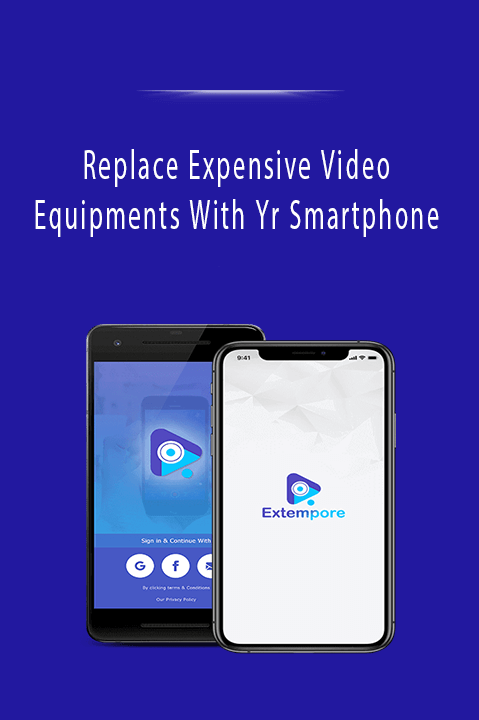 Replace Expensive Video Equipments With Yr Smartphone