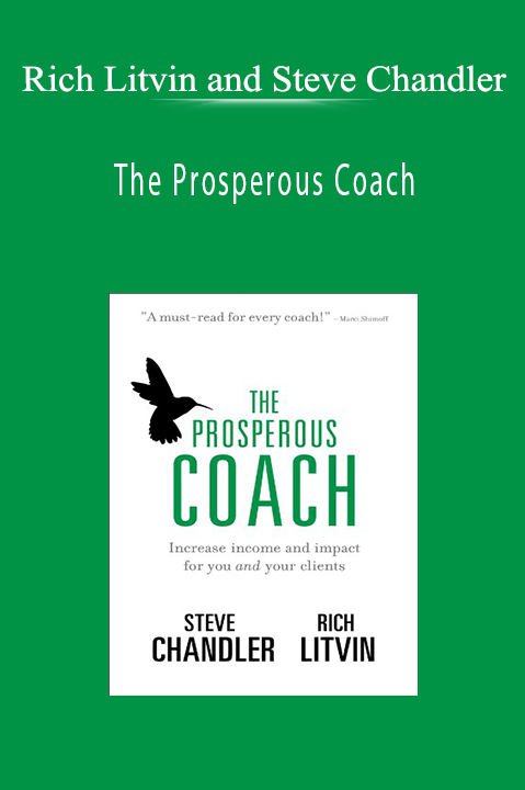 The Prosperous Coach – Rich Litvin and Steve Chandler