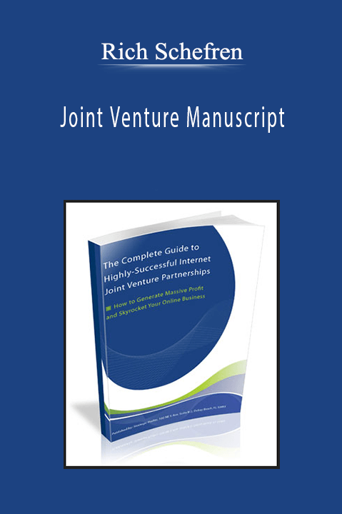 Rich Schefren - Joint Venture Manuscript