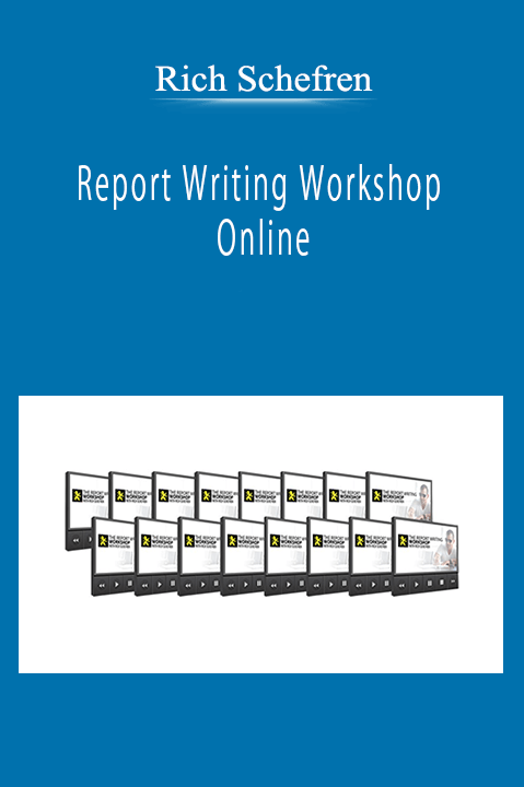 Rich Schefren - Report Writing Workshop Online