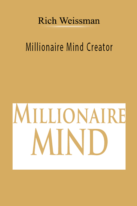 Millionaire Mind Creator – Rich Weissman