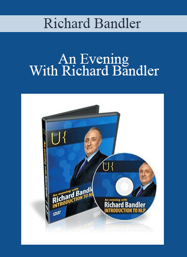 An Evening With Richard Bandler – Richard Bandler