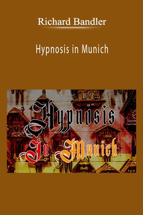 Hypnosis in Munich – Richard Bandler