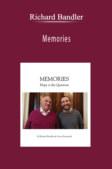 Memories – Richard Bandler