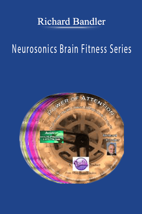 Neurosonics Brain Fitness Series – Richard Bandler