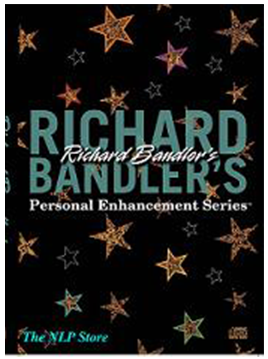 Richard Bandler - Personal Enhancement Series