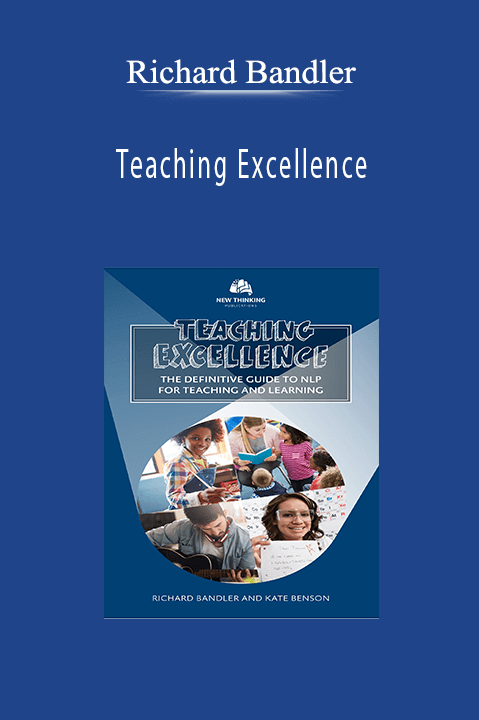 Teaching Excellence – Richard Bandler