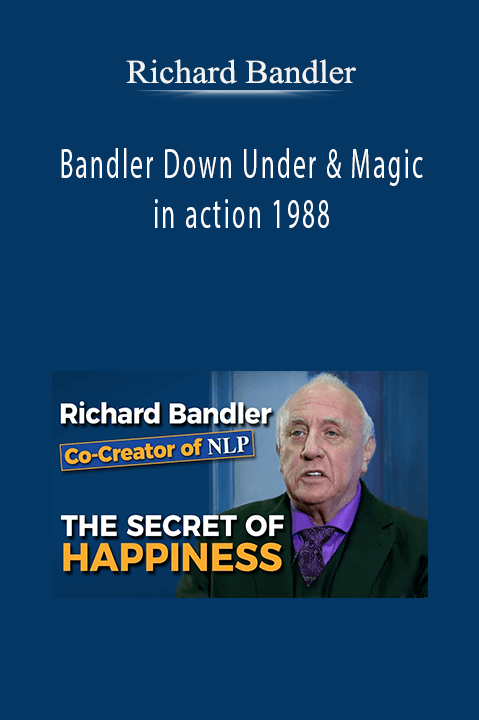 Bandler Down Under & Magic in action 1988 – Richard Bandler