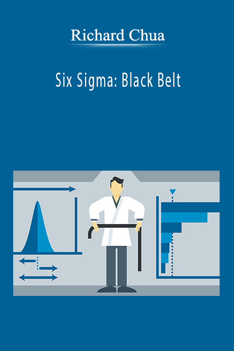 Richard Chua - Six Sigma: Black Belt