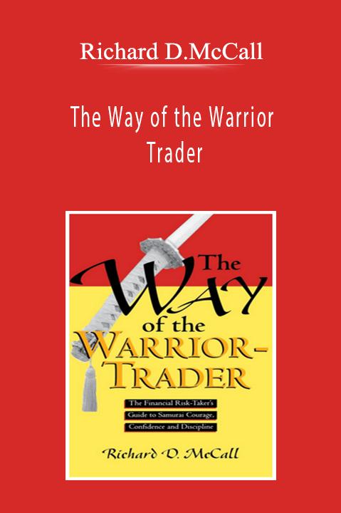 Richard D.McCall - The Way of the Warrior Trader