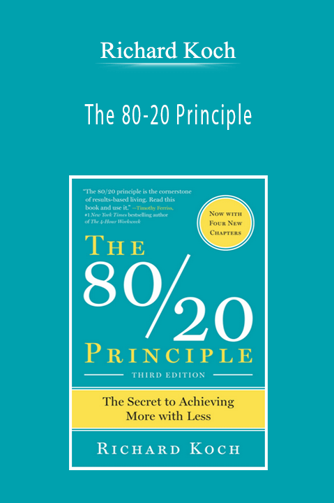 Richard Koch - The 80-20 Principle