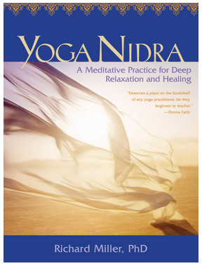 Richard Muller - Yoga Nidra - The Meditative Heart of Yoga