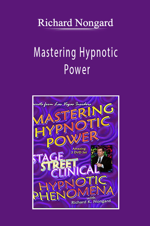 Richard Nongard - Mastering Hypnotic Power