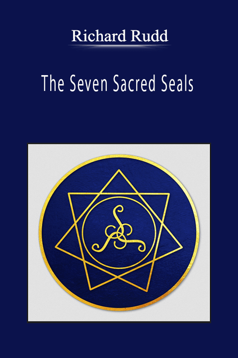 Richard Rudd - The Seven Sacred Seals