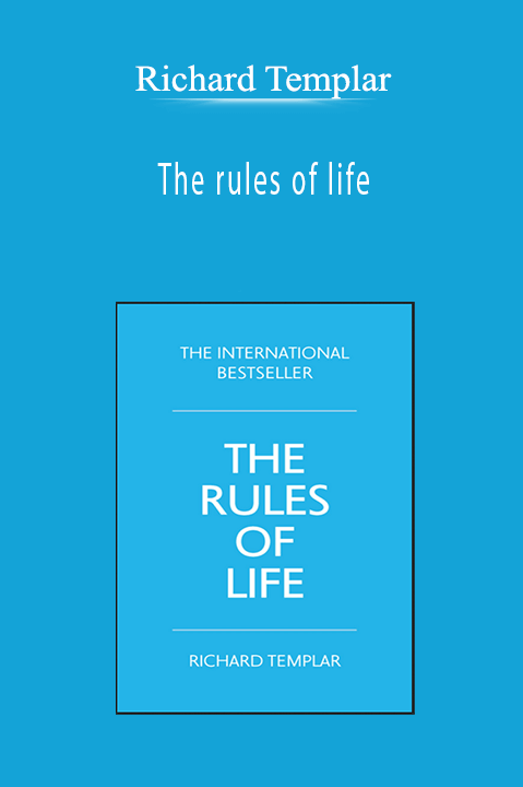 Richard Templar - The rules of life