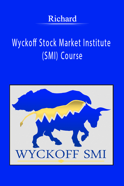 Richard Wyckoff StockMarketInstitute (SMI) Course